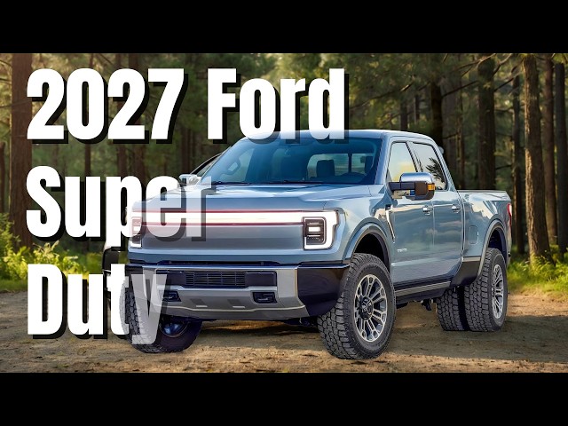 2027 Ford Super Duty